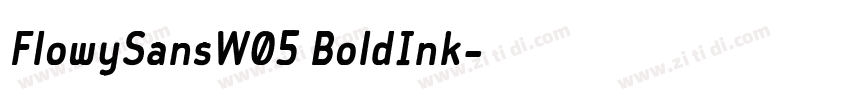 FlowySansW05 BoldInk字体转换 FlowySansW05 BoldInk字体转换